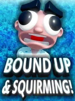  Bound Up & Squirming!  cover