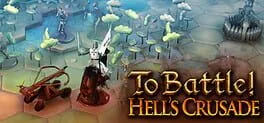  To Battle!: Hell's Crusade  cover