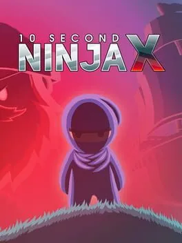  10 Second Ninja X  cover