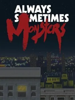  Always Sometimes Monsters  cover