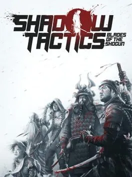  Shadow Tactics: Blades of the Shogun  cover