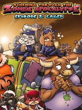  Scheming Through the Zombie Apocalypse: Episode 2 - Caged  cover