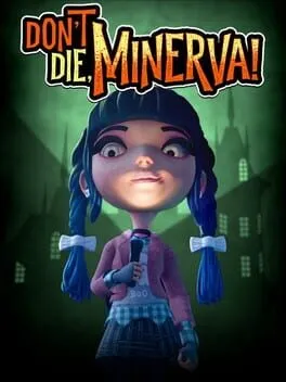  Don't Die, Minerva!  cover