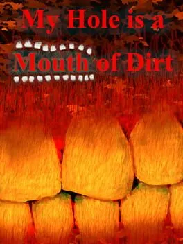  My Hole is a Mouth of Dirt  cover
