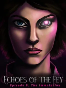  Echoes of the Fey Episode 0: The Immolation  cover