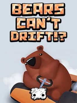  Bears Can't Drift!?  cover