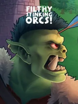  Filthy, Stinking, Orcs!  cover