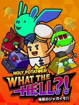  Holy Potatoes! What the Hell?!  cover