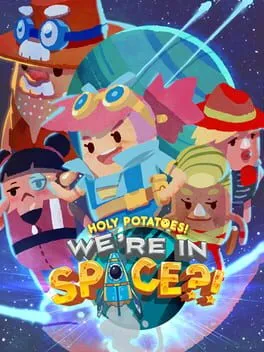  Holy Potatoes! We’re in Space?!  cover