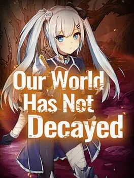  Our world has not decayed  cover
