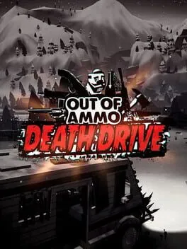  Out of Ammo: Death Drive  cover