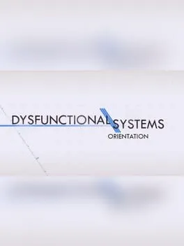  Dysfunctional Systems: Orientation  cover