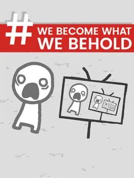  We Become What We Behold  cover