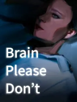  Brain Please Don't  cover