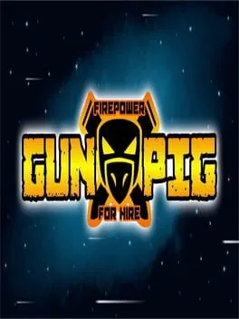 GUNPIG: Firepower For Hire  cover