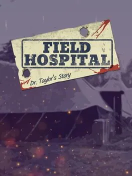  Field Hospital: Dr. Taylor's Story  cover