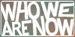  Who We Are Now  cover