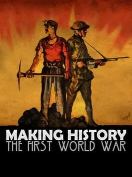  Making History: The First World War  cover