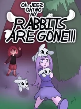  Oh Jeez, Oh No, My Rabbits Are Gone!  cover