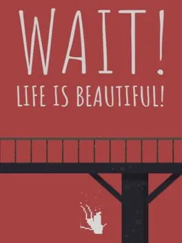  Wait! Life is beautiful!  cover
