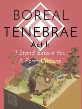  Boreal Tenebrae Act I: "I Stand Before You, A Form Undone"  cover