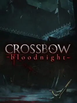  CROSSBOW: Bloodnight  cover