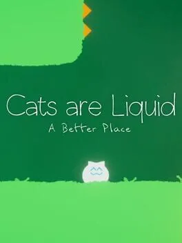  Cats are Liquid: A Better Place  cover