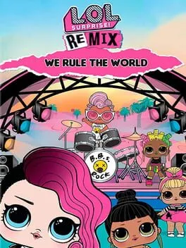  L.O.L. Surprise! Remix: We Rule the World  cover
