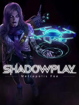  Shadowplay: Metropolis Foe  cover