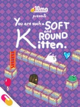  10mg: You are such a Soft and Round Kitten.  cover