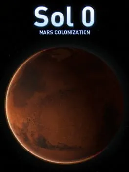  Sol 0: Mars Colonization  cover