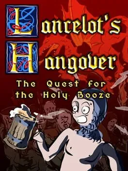  Lancelot's Hangover : The Quest for the Holy Booze  cover