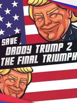  Save daddy trump 2: The Final Triumph  cover