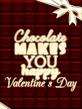  Chocolate makes you happy: Valentine's Day  cover