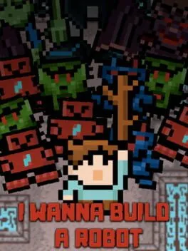 I Wanna Build a Robot  cover