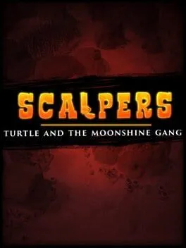  SCALPERS: Turtle & the Moonshine Gang  cover