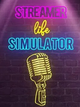  Streamer Life Simulator  cover