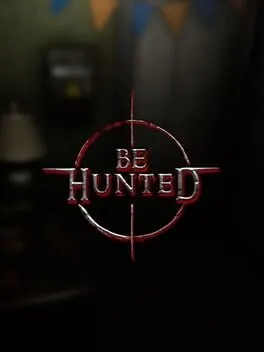  BE HUNTED  cover