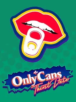  OnlyCans: Thirst Date  cover