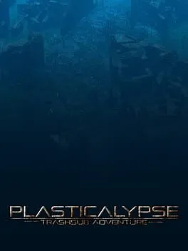  Plasticalypse: TrashSub Adventures  cover