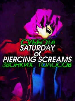  Saturday of Piercing Screams  cover