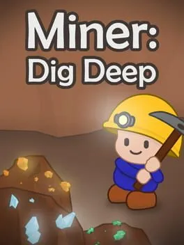  Miner: Dig Deep  cover