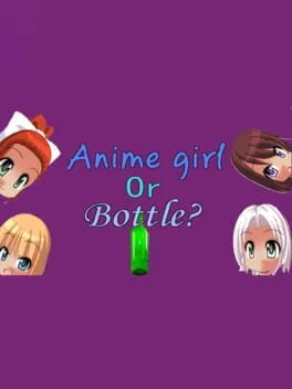  Anime girl or Bottle?  cover