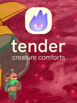  Tender: Creature Comforts  cover