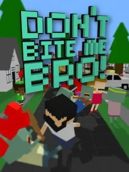  Don't Bite Me Bro!  cover