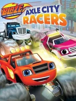  Blaze and the Monster Machines: Axle City Racers  cover