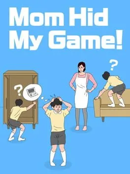  Mom Hid My Game!  cover