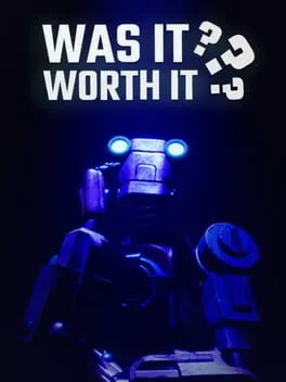  Was It Worth It?  cover