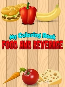  My Coloring Book: Food and Beverage  cover