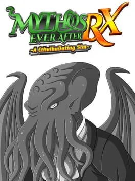  Mythos Ever After: A Cthulhu Dating Sim RX  cover